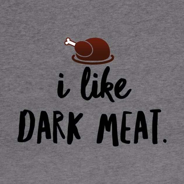 Dark Meat Lover: Funny Thanksgiving by JasonLloyd